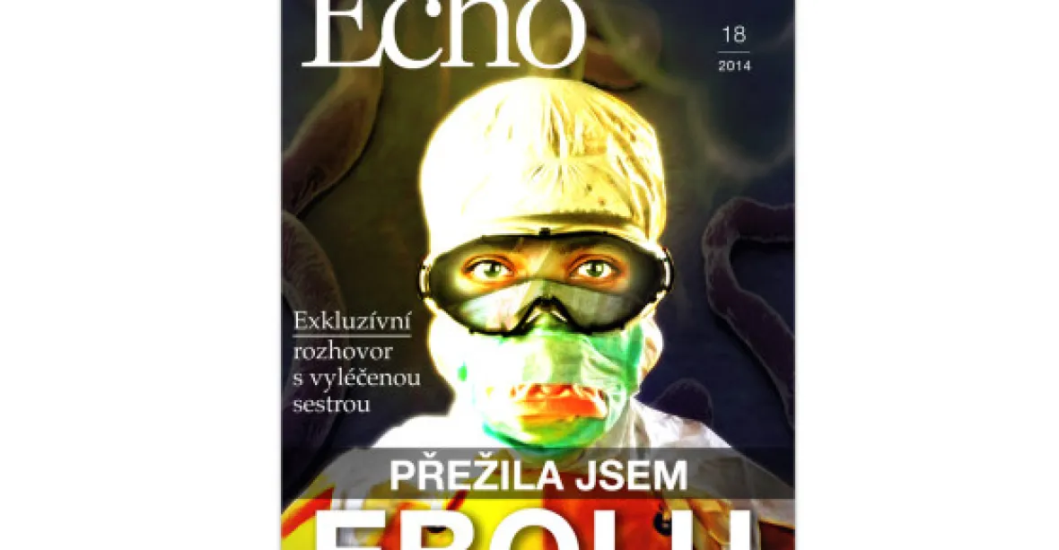 Týdeník ECHO: Trapnosti kolem Zemana. Přežila ebolu díky paralenu