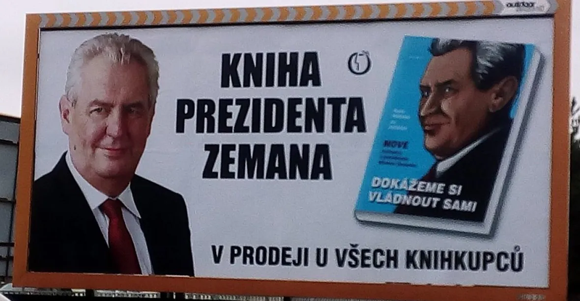 Zemanova „nekampaň“. Billboardy před volbami prezentují knihu se Zemanem