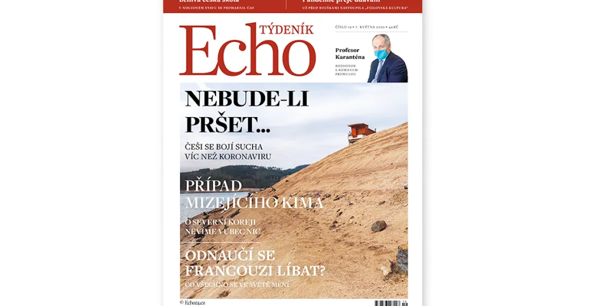 Týdeník Echo: Strach ze sucha. Nepromarnily školy čas? Přestanou se Francouzi líbat?