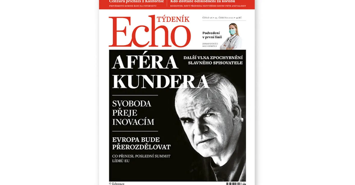 Týdeník Echo: Další bitva o Kunderu, cenzura z Kalifornie a jak to vidí nový předseda Nejvyššího soudu