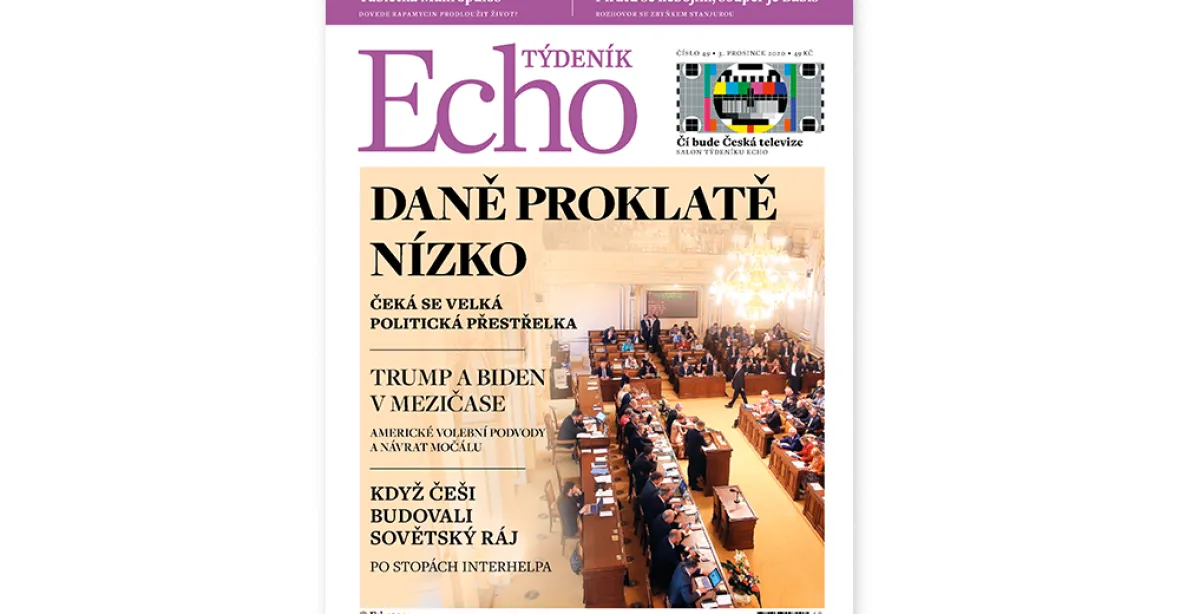 Týdeník Echo: Nižší daně v rozvráceném rozpočtu, Češi v sovětském ráji, další boj o ČT?