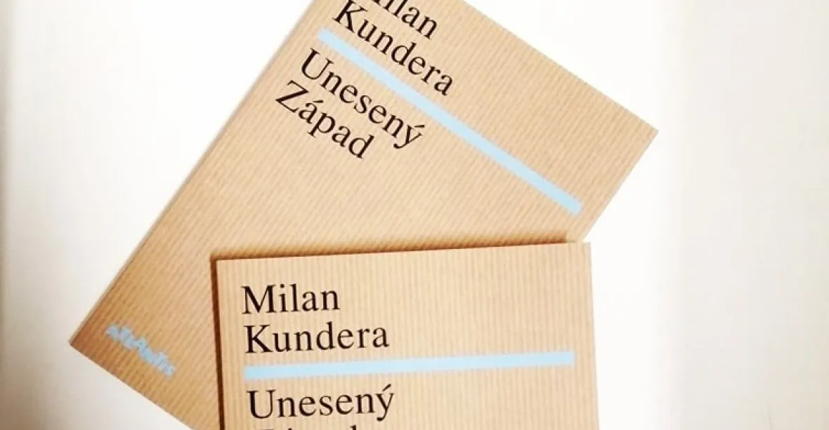 Unesený Západ. Kundera se snažil vrátit střední Evropu, kam patří